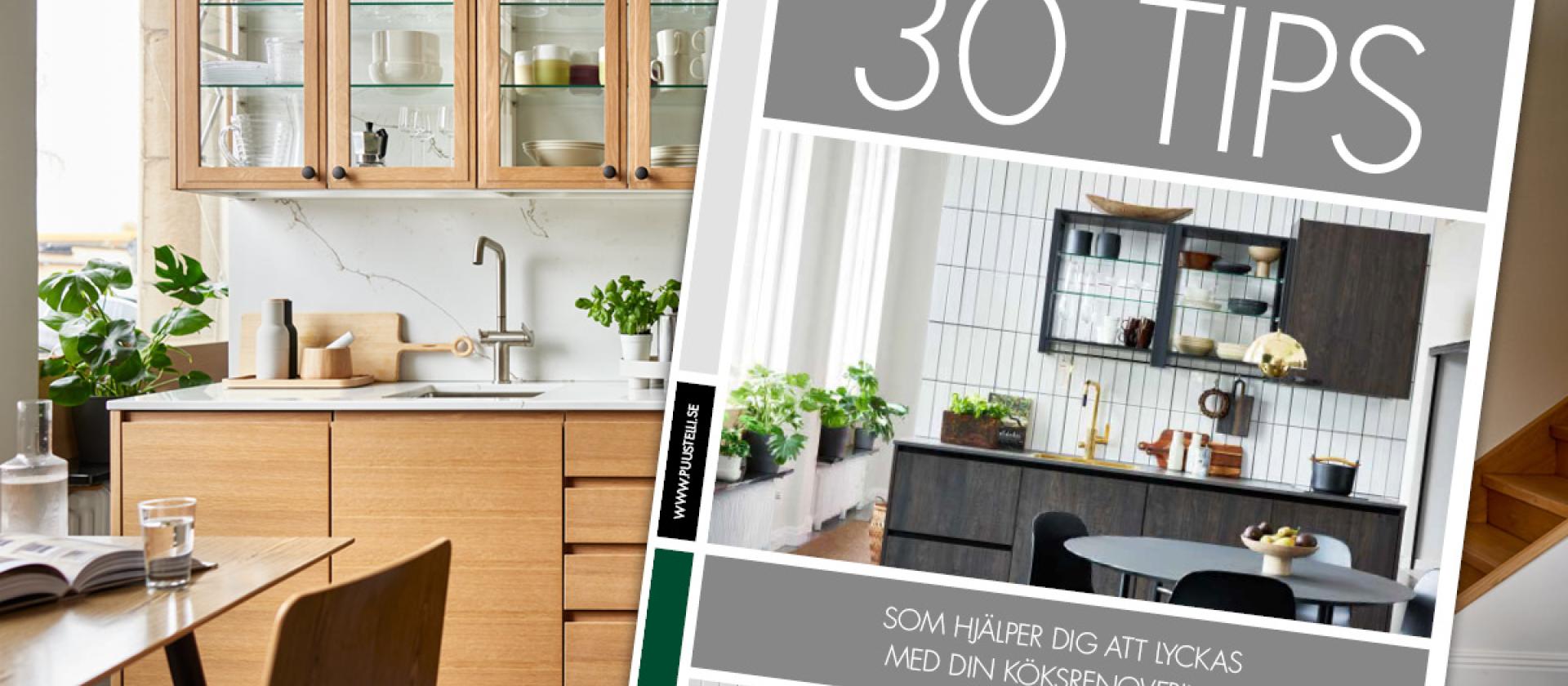 30 tips för hur du lyckas med hela köksrenoveringen från planering till montering